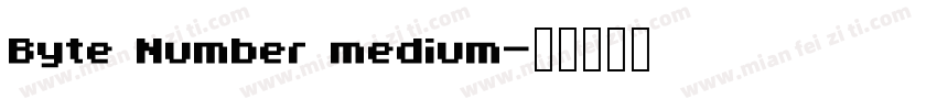 Byte Number medium字体转换